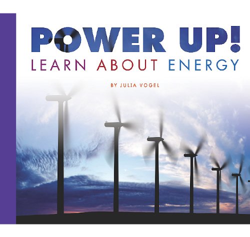 Beispielbild fr Power Up! : Learn about Energy zum Verkauf von Better World Books