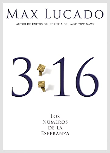 9781602550674: 3:16: Los nmeros de la esperanza (Spanish Edition)