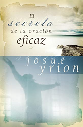 9781602551640: El Secreto de la Oracion Eficaz