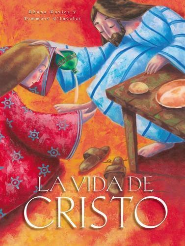 Imagen de archivo de La vida de Cristo / The Life of Christ (Spanish Edition) a la venta por SecondSale