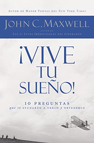 Beispielbild fr Vive tu sueo!: 10 preguntas que te ayudarn a verlo y obtenerlo (Spanish Edition) zum Verkauf von Goodwill Books