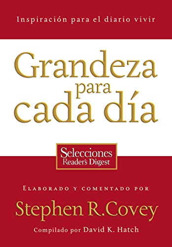 Stock image for Grandeza Para Cada Dia: Inspiracion Para el Diario Vivir: Selecciones Reader's Digest = Everyday Greatness = Everyday Greatness for sale by ThriftBooks-Dallas