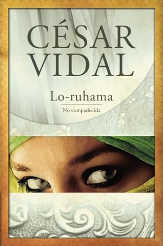 9781602552388: Lo-ruhama: No compadecida (Spanish Edition)