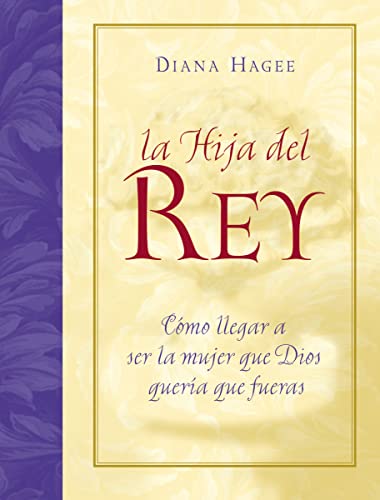 La hija del Rey (Spanish Edition) (9781602552524) by Hagee, Diana