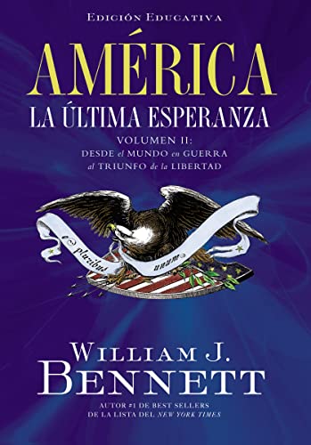 Imagen de archivo de America la Ultima Esperanza, Volumen II Desde el Mundo en Guerra al Triunfo de la Libertad 19141989 America the Last Best Hope, Volume II 2 a la venta por PBShop.store US