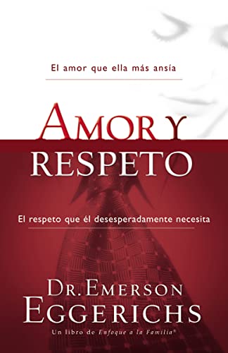 Beispielbild fr Amor y respeto (Enfoque a la Familia) (Spanish Edition) zum Verkauf von Goodwill Books