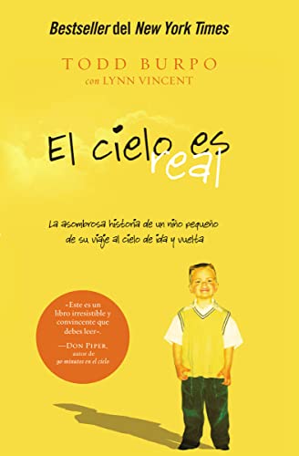 9781602554382: El cielo es real: La asombrosa historia de un nio pequeo de su viaje al cielo de ida y vuelta (Spanish Edition)