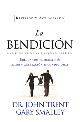 Beispielbild fr La bendici n: Brindando el Regalo de Amor y Aceptacion Incondicional = The Blessing (Enfoque a la Familia) zum Verkauf von WorldofBooks