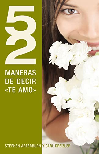 9781602556348: 52 Maneras de Decir "Te Amo" = 52 Simple Ways to Say "I Love You"