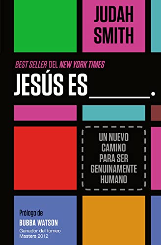 Stock image for Jesús Es ___.: Un Nuevo Camino Para Ser Genuinamente Humano for sale by ThriftBooks-Atlanta