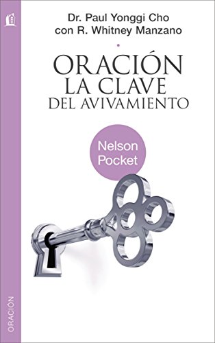 Imagen de archivo de Oracion: La Clave del Avivamiento = Prayer a la venta por ThriftBooks-Dallas