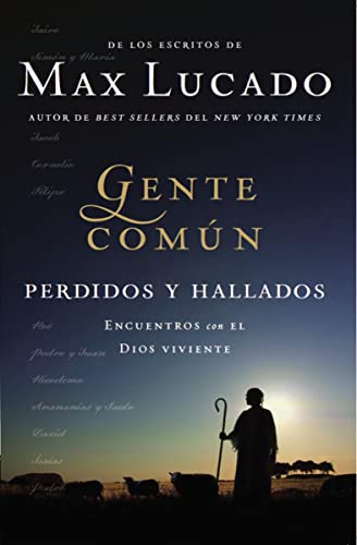 Beispielbild fr Gente Comn Perdidos y Hallados : Encounters with the Living God zum Verkauf von Better World Books