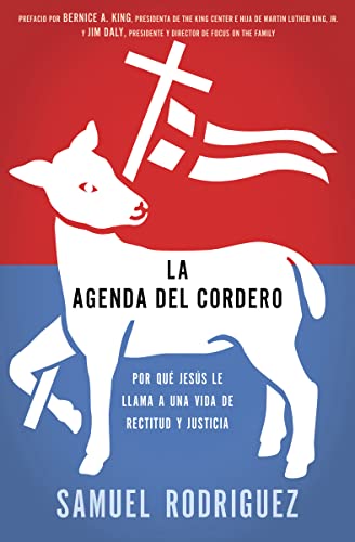 Stock image for La agenda del Cordero: Por qu Jesús le llama a una vida de rectitud y justicia (Spanish Edition) for sale by HPB-Emerald
