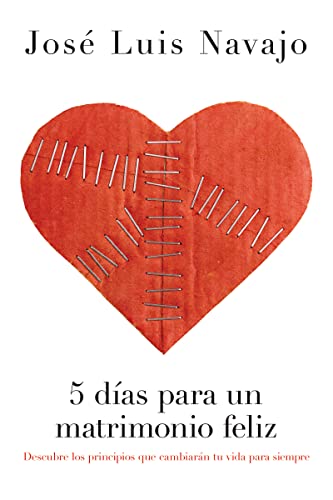 Beispielbild fr 5 Dias para Un Matrimonio Feliz / Five Days for a Happy Marriage : Descubre los Principios Que Cambiarn Tu Vida para Siempre / Discover The Principles That Will Change Your Life Forever -language: Spanish zum Verkauf von Hamelyn