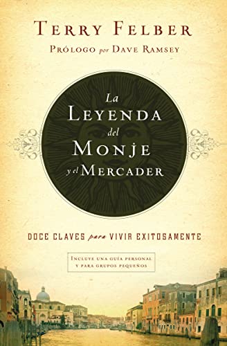 Stock image for La leyenda del monje y el mercader: Doce claves para vivir exitosamente (Spanish Edition) for sale by Books-FYI, Inc.