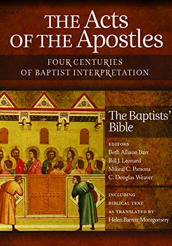 Stock image for The Acts of the Apostles: Four Centuries of Baptist Interpretation for sale by HPB-Red