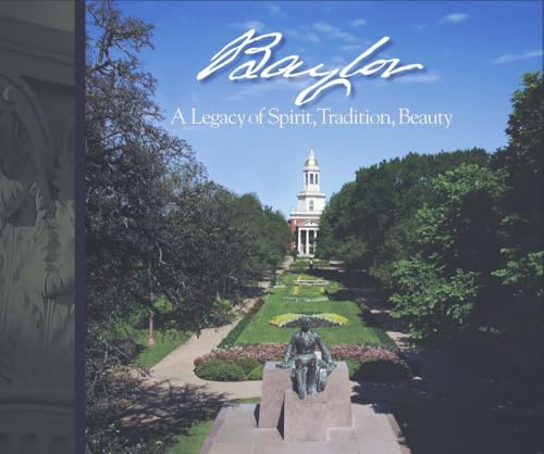 Stock image for Baylor: A Legacy of Spirit, Tradition, Beauty (Big Bear Books) for sale by Reliant Bookstore