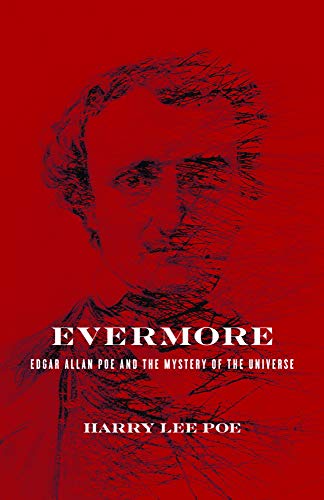 Beispielbild fr Evermore: Edgar Allan Poe and the Mystery of the Universe zum Verkauf von Dunaway Books
