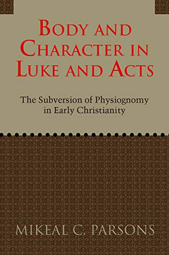 Beispielbild fr Body and Character in Luke and Acts zum Verkauf von Blackwell's