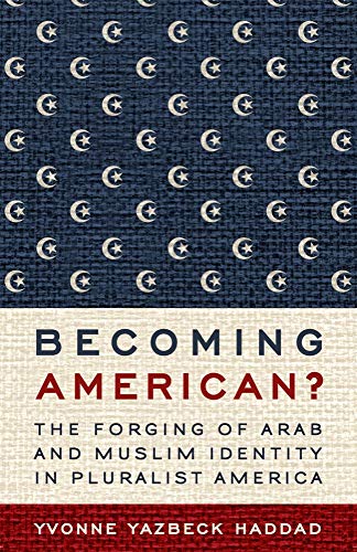 Imagen de archivo de Becoming American?: The Forging of Arab and Muslim Identity in Pluralist America a la venta por BooksRun