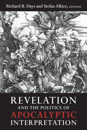 Stock image for Revelation and the Politics of Apocalyptic Interpretation for sale by HPB-Diamond