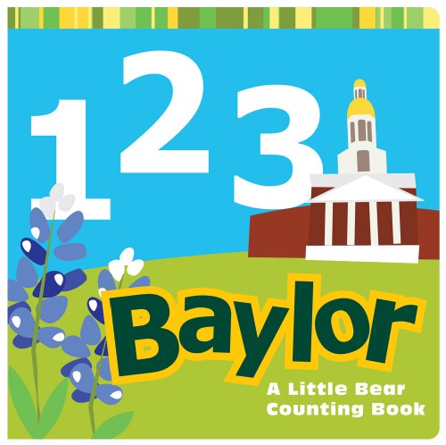 9781602586604: 1, 2, 3 Baylor: A Little Bear Counting Book!