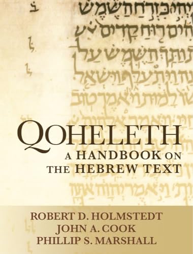 Stock image for Qoheleth: A Handbook on the Hebrew Text (Baylor Handbook on the Hebrew Bible) for sale by BooksRun