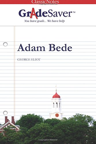 Beispielbild fr GradeSaver(tm) ClassicNotes Adam Bede zum Verkauf von Revaluation Books