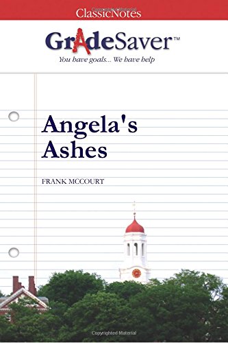 Beispielbild fr GradeSaver(tm) ClassicNotes Angela's Ashes zum Verkauf von Wonder Book