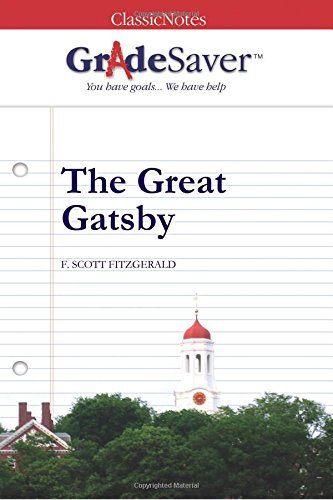 Beispielbild fr GradeSaver(tm) ClassicNotes The Great Gatsby zum Verkauf von SecondSale