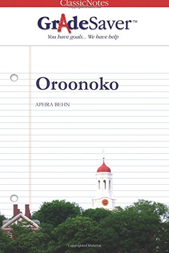 Beispielbild fr GradeSaver(tm) ClassicNotes Oroonoko zum Verkauf von Hawking Books