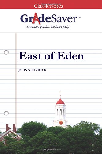 Beispielbild fr GradeSaver(tm) ClassicNotes East of Eden zum Verkauf von Better World Books: West