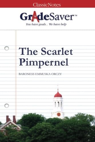 Beispielbild fr GradeSaver (tm) ClassicNotes The Scarlet Pimpernel Study Guide zum Verkauf von Better World Books