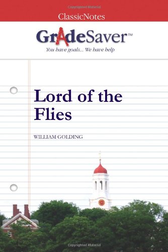 Beispielbild fr GradeSaver (tm) ClassicNotes Lord of the Flies: Study Guide zum Verkauf von Better World Books