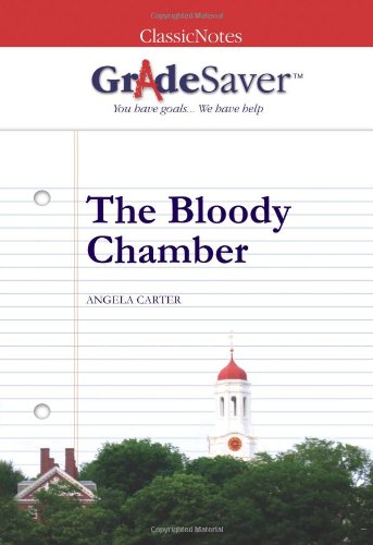 Stock image for GradeSaver (tm) ClassicNotes The Bloody Chamber: Study Guide for sale by Revaluation Books