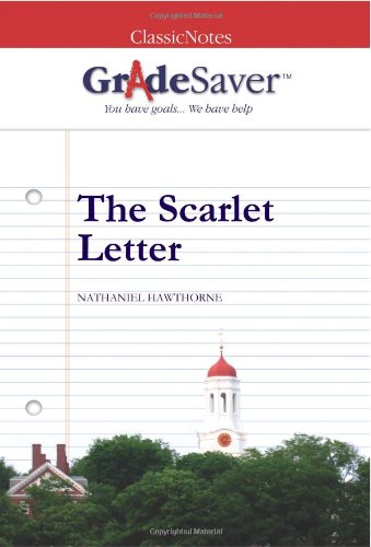 Imagen de archivo de GradeSaver (TM) ClassicNotes The Scarlet Letter: Study Guide a la venta por Better World Books: West