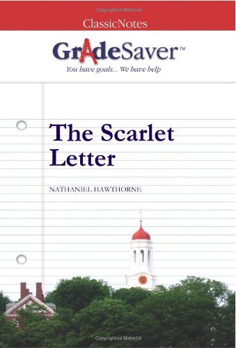 Stock image for GradeSaver (TM) ClassicNotes The Scarlet Letter: Study Guide for sale by Better World Books: West