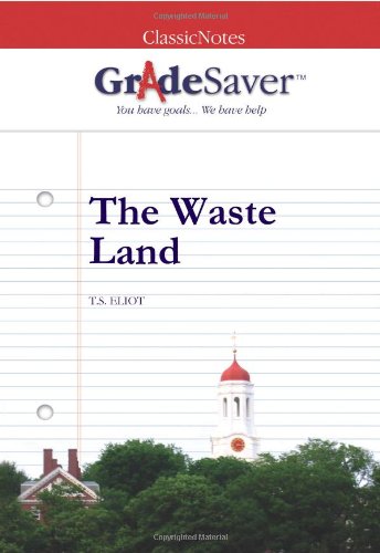 Beispielbild fr GradeSaver (tm) ClassicNotes The Waste Land: Study Guide zum Verkauf von Buchpark