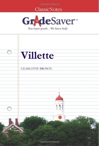 Imagen de archivo de GradeSaver (tm) ClassicNotes Villette: Study Guide a la venta por Hawking Books