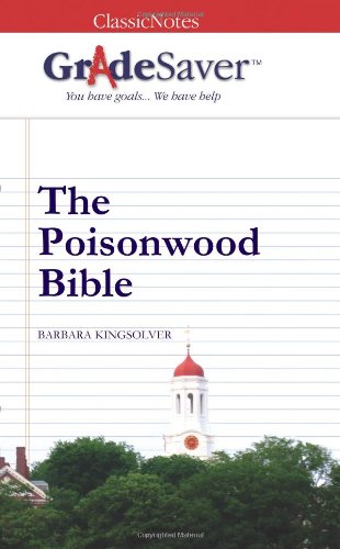 Beispielbild fr GradeSaver (tm) ClassicNotes The Poisonwood Bible: Study Guide zum Verkauf von Half Price Books Inc.
