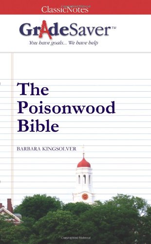 Imagen de archivo de GradeSaver (tm) ClassicNotes The Poisonwood Bible: Study Guide a la venta por Half Price Books Inc.