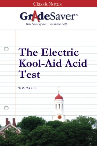 Imagen de archivo de GradeSaver (tm) ClassicNotes The Electric Kool-Aid Acid Test: Study Guide a la venta por ThriftBooks-Atlanta