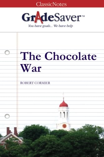 9781602591363: GradeSaver (TM) ClassicNotes The Chocolate War: Study Guide