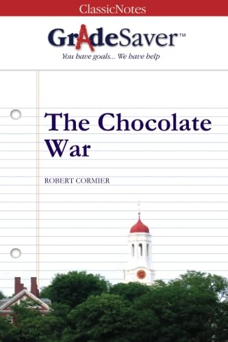 GradeSaver (TM) ClassicNotes The Chocolate War: Study Guide (9781602591363) by Smith, Elizabeth