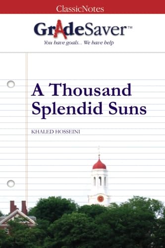 Imagen de archivo de GradeSaver (TM) ClassicNotes A Thousand Splendid Suns: Study Guide a la venta por ThriftBooks-Dallas