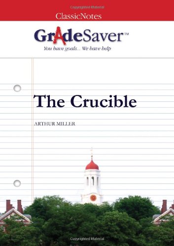 Beispielbild fr GradeSaver (TM) ClassicNotes The Crucible: Study Guide zum Verkauf von ThriftBooks-Dallas