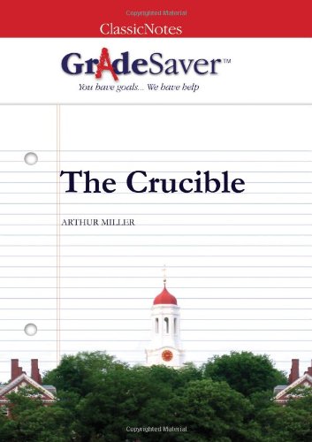 Stock image for GradeSaver (TM) ClassicNotes The Crucible: Study Guide for sale by ThriftBooks-Dallas