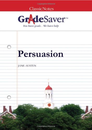 Stock image for GradeSaver (TM) ClassicNotes Persuasion: Study Guide for sale by GF Books, Inc.