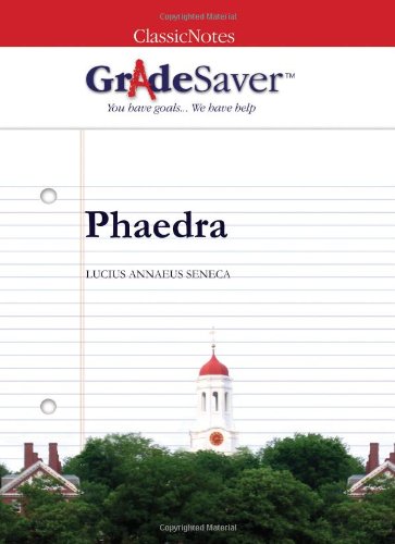 Beispielbild fr GradeSaver (TM) ClassicNotes Phaedra: Study Guide zum Verkauf von medimops