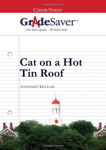 Beispielbild fr GradeSaver (TM) ClassicNotes Cat on a Hot Tin Roof: Study Guide zum Verkauf von WorldofBooks